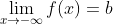 \lim_{x\rightarrow -\infty}f(x)=b