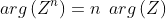 arg\left ( Z^{n} \right )=n\: \: arg\left ( Z \right )