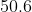 50.6