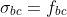 \sigma _{bc}=f_{bc}