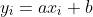 y_{i}=ax_{i}+b