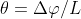 \theta =\Delta \varphi /L