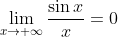 \lim_{x\rightarrow +\infty}\frac{\sin x}{x}=0