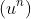 (u^n)
