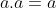 a.a=a