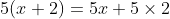 5(x+2)=5x+5\times 2