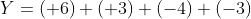 Y = (+6) + (+3) + (-4) + (-3)
