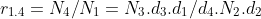 r_{1.4}=N_{4}/N_{1}=N_{3}.d_{3}.d_{1}/d_{4}.N_{2}.d_{2}