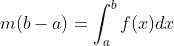m(b-a)=\int _a^bf(x)dx