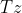 Tz