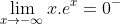 \lim_{x\rightarrow -\infty}x.e^x=0^-