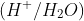 (H^{+}/H_{2}O)