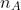 n_A