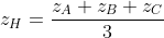 z_H=\frac{z_A+z_B+z_C}{3}