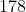 178
