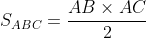 S_{ABC}=\frac{AB\times AC}{2}