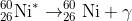 _{26}^{60}\textrm{Ni}^*\rightarrow _{26}^{60}\textrm{Ni}+\gamma