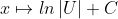 x \mapsto ln\left |U \right |+C