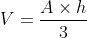 V=\frac{A\times h}{3}