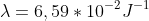 \lambda =6,59*10^{-2}J^{-1}