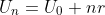 U_{n}=U_{0}+nr