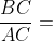 \frac{BC}{AC}=