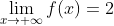 \lim_{x\rightarrow +\infty}f(x)=2