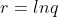 r=lnq