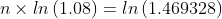 n\times ln\left (1.08 \right )= ln\left ( 1.469328 \right )