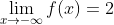 \lim _{x\rightarrow -\infty}f(x)=2