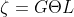 \zeta =G\Theta L