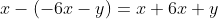 x-(-6x-y)=x+6x+y