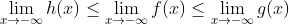 \lim _{x\rightarrow -\infty}h(x)\leq \lim _{x\rightarrow -\infty}f(x)\leq \lim _{x\rightarrow -\infty}g(x)