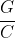 \frac{G}{C}