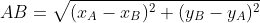 AB = \sqrt{(x_{A}-x_{B})^{2}+(y_{B}-y_{A})^{2}}