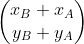 \begin{pmatrix} x_{B}+x_{A}\\ y_{B}+y_{A} \end{pmatrix}