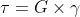 \tau =G\times \gamma