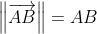 \left \| \overrightarrow{AB} \right \|=AB