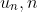 u_n ,n