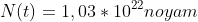 N(t)=1,03*10^{22}noyam