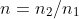 n=n_{2}/n_{1}