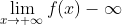 \lim_{x\rightarrow +\infty}f(x)-\infty