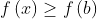 f\left (x \right )\geq f\left ( b \right )