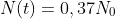 N(t)=0,37N_0