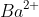 Ba^{2+}