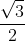 \frac{\sqrt3}{2}