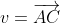 v=\overrightarrow{AC}