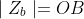 \mid Z_{b} \mid =OB