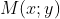M(x;y)