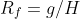 R_f=g/ H